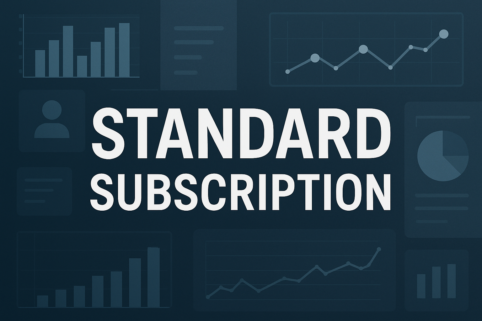 сгенерируй фото с надписью Standard Subscription в стиле бизнеса, аналитики и менеджмента